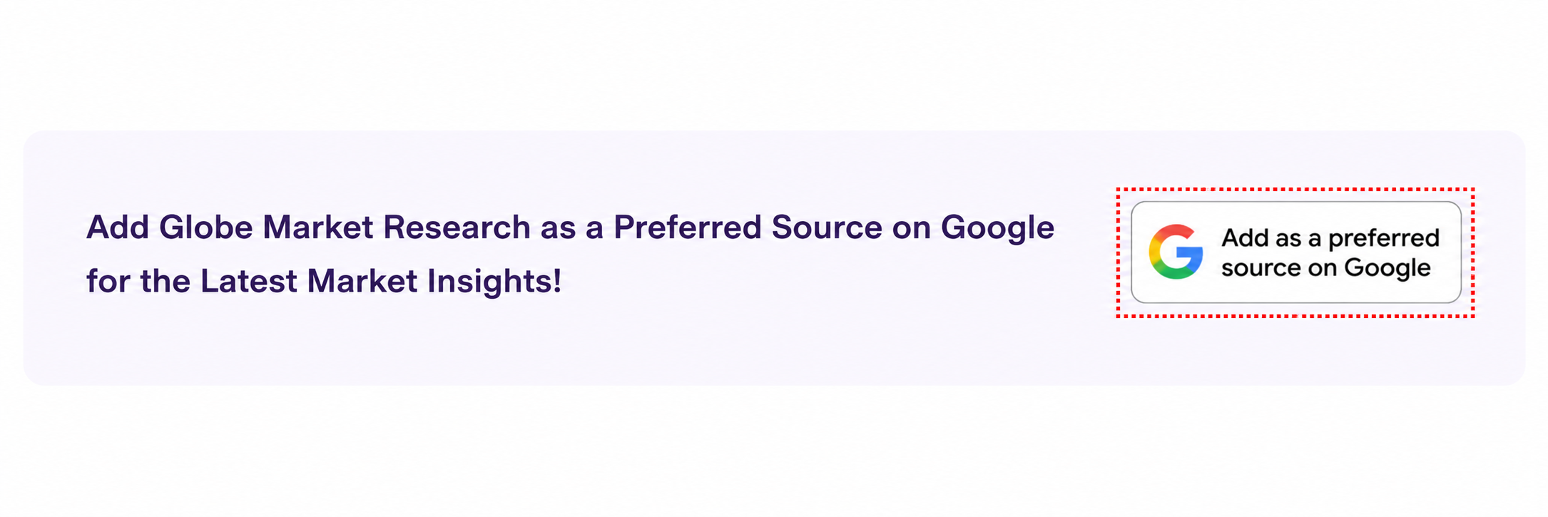 Add Globe Market Research as a Preferred Source on Google for the Latest Market Insights